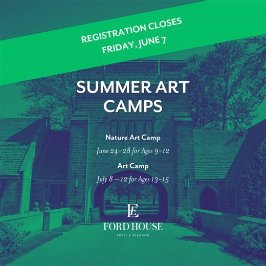LAST CHANCE! Ford House Summer Art Camps offer unique experiences and endless possibilities! Spaces are limited! Register now and discover the magic of summer at Ford House. | Ford House