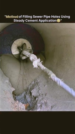 Method of Filling Sewer Pipe Holes Using Steady Cement Application #youtubeshorts #trending