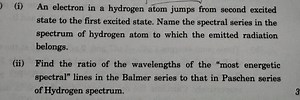 (i) An electron in a hydrogen atom jumps from second excited st... | Filo