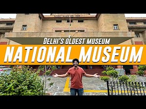 National Museum Delhi - दिल्ली का सबसे पुराना संग्रहालय More than 200000 Artifacts @Worldofjasmeet