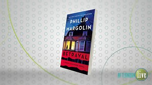 Prolific Author Phillip Margolin Shares New Novel "Betrayal"