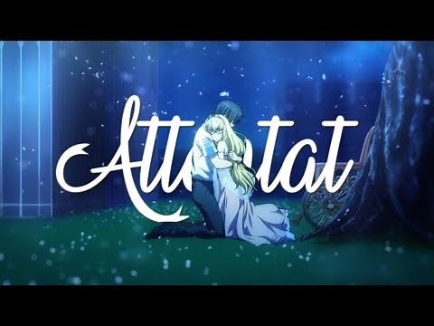 AMV || Attentat (Djena Della) (Lyrics)