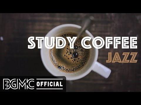 STUDY COFFEE JAZZ: Smooth Jazz Chillout Lounge - Slow Jazz Instrumental Music for Concentration
