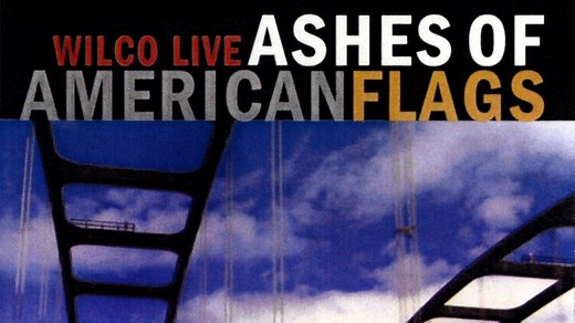 Wilco: Live - Ashes of American Flags - Apple TV