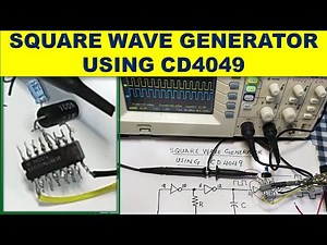 {457} Square Wave Generator Circuit Using CD4049 Hex Inverting Buffer CMOS IC