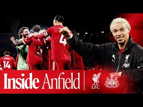 Inside Anfield: Brilliant behind-the-scenes! Liverpool 4-1 Newcastle Utd