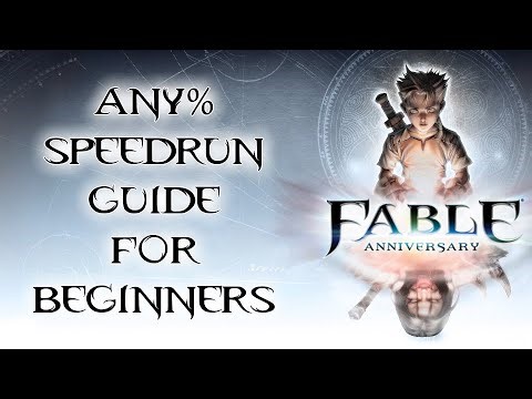 Fable Anniversary Any% Speedrun Guide For Beginners
