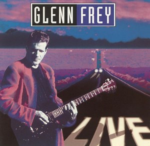 Glenn Frey - Live