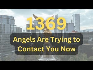 Angel Number 1369 Meaning: Uncover the Powerful Secrets!