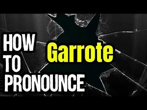 How To Pronounce Garrote? (CORRECTLY) Meaning & Pronunciation