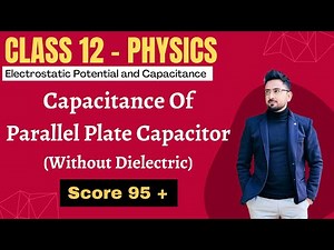 Capacitance of a parallel plate capacitor (without Dielectric) | Class 12 physics