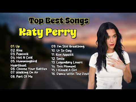 Katy Perry's Best Songs of All Time - Iconic Pop Anthems