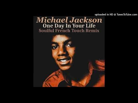 Michael Jackson – One Day In Your Life - Soulful French Touch Remix