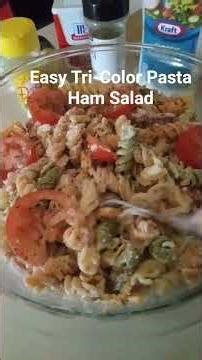 Easy Tri-Color Pasta Ham Salad, Simple Old Fashioned Pasta Salad Recipe