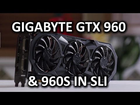GeForce GTX 960 SLI and Gigabyte G1 Gaming GTX 960 Review