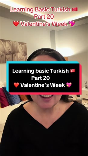 Learn Basic Turkish: Valentine's Day Phrases (Part 20)