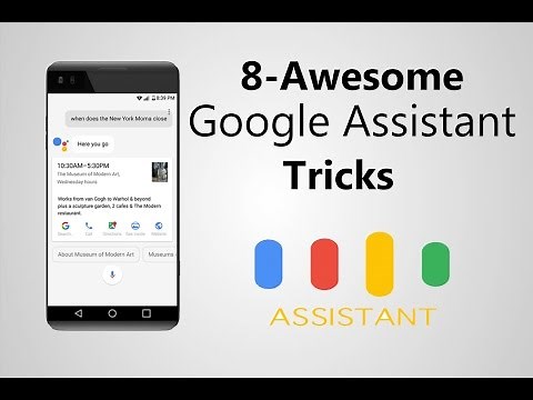 8 Awesome Google Assistant Tricks You Must Try (2017)