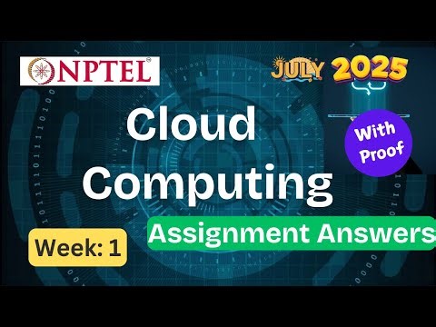 Cloud Computing || week 1 With Proof | NPTEL assignment answer | July 2025