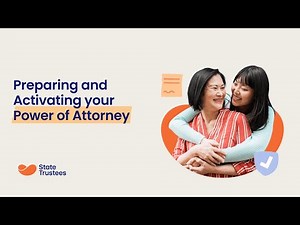 Preparing and Activating Your Power of Attorney