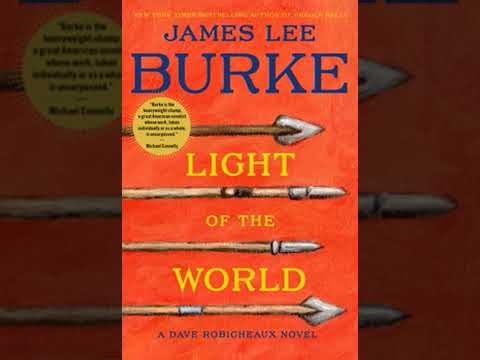 Light Of the World: A Dave Robicheaux Novel - James Lee Burke