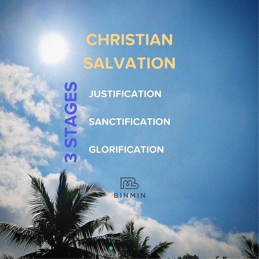 Christian Salvation: 3 Stages of Fitting You for Heaven