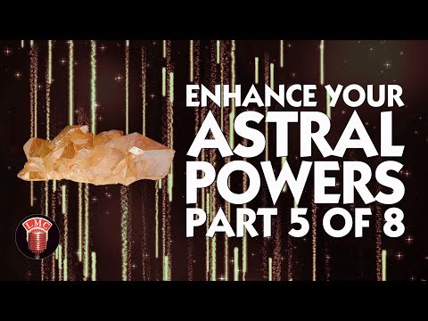 Enhance Your Astral Powers Part 5 of 8 Crystal Silence League Hour #112 (Jon Saint Germain)