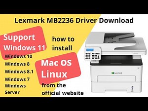 Lexmark MB2236 Driver Download and Setup Windows 11 Windows 10, Mac 13, Mac 12
