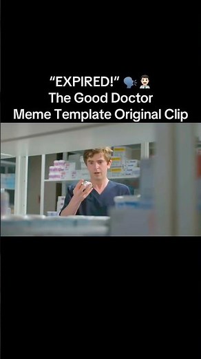 EXPIRED! The Good Doctor Meme Template Original Clip #thegooddoctor #memes #freddiehighmore #shorts