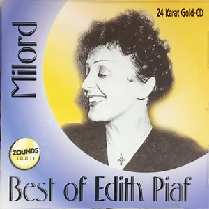Edith Piaf - Milord: Best Of Edith Piaf