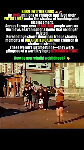 The generation born into the ruins of WWII 🧸🏚️ #history #military #ww2