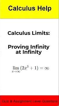 [Calculus/ Limits] Demonstrating Infinite Limits at Infinity (Quiz or assignment-level questions)