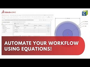 Automate Your Workflow in SolidWorks with Equations – Part 1