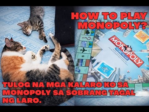 Paano maglaro ng Monopoly? (How to play Monopoly)