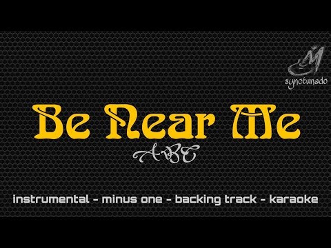 BE NEAR ME [ ABC ] INSTRUMENTAL | MINUS ONE