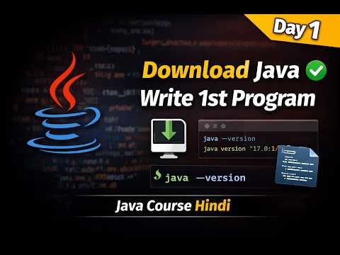 Java Course Day 1 🚀 | Install Java, Check Version & First Program (Hindi) | Beginner Guide