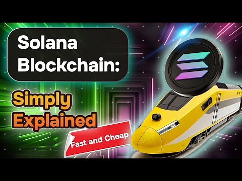 Solana Blockchain: Simply Explained Guide 🔥