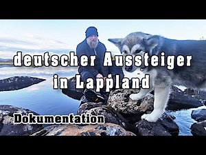 Deutscher Aussteiger baut sein Paradies in Lappland (Schweden)