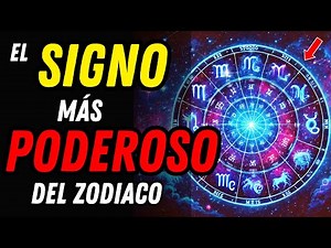 ¿CUAL ES EL SIGNO MÁS PODEROSO DE TODO EL ZODIACO? 🌌 Y el Por Qué Según La Astrología
