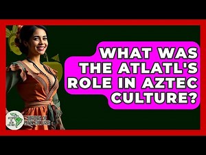 What Was The Atlatl's Role In Aztec Culture? - History Of Latin Cultures