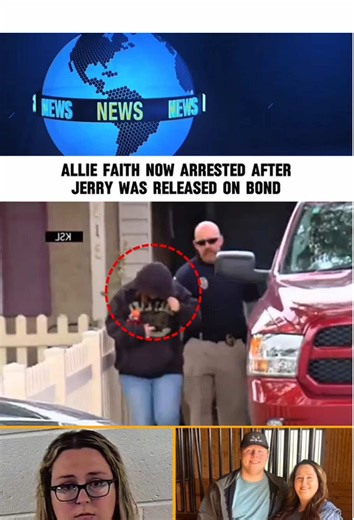 Allie Faith now ARRESTED after Jerry was released on bond#noahnix. #alliefaith #noahandallie #jerrymcclellan #truecrime
