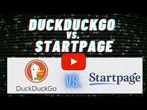 DuckDuckGo vs. StartPage - Comparing the Private Search Engines