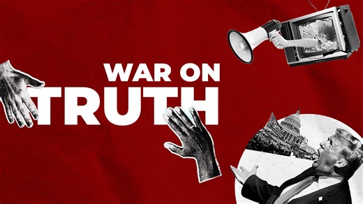 The War on Truth