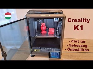 Creality K1 3D nyomtató bemutatása