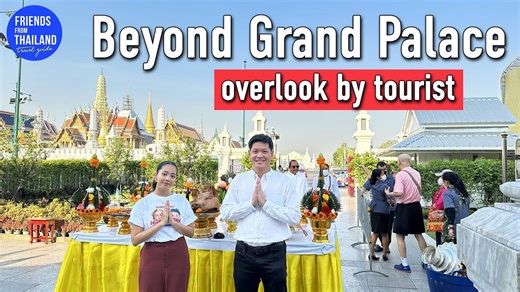 Tourist Never Know | Amazing Things Around the Grand Palace