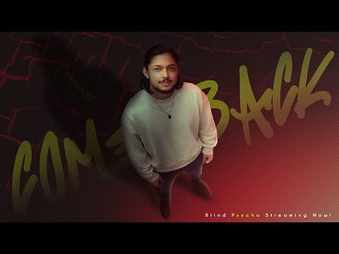 Blind Psycho is ALIVE