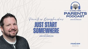 In this episode of Stand Firm Parents, Jake McCandless discusses the challenges and importance of being intentional about discipleship within the home. He emphasizes the need to start somewhere, even if it’s small, and shares practical advice on how to integrate faith into everyday family life. | Lifeword