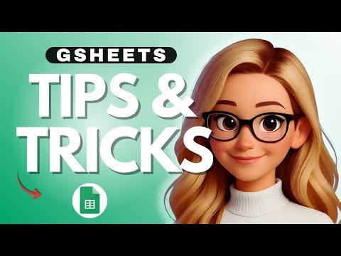 Google Sheets Tips and Tricks - 2025