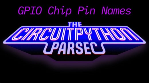 John Park’s CircuitPython Parsec: Chip Pin Names #adafruit #circuitpython