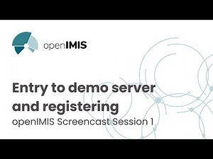 openIMIS Screencast Session 1: Entry to demo server and registering