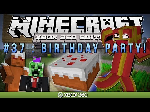 Minecraft Xbox | "BIRTHDAY PARTY" | Survival #37